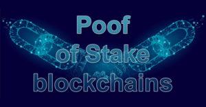 proof of stake blockchains