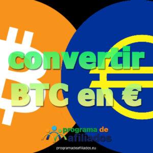 Convertir Bitcoins en euros