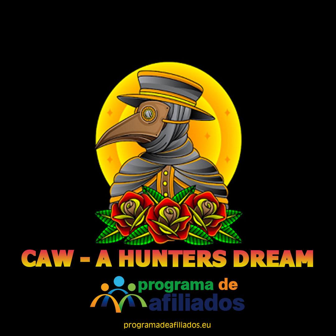 caw a hunters dream